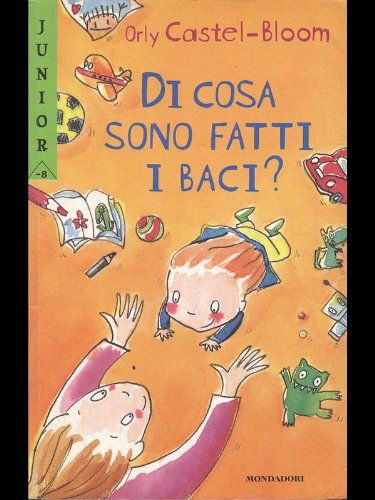 Di cosa sono fatti i baci? Dialoghi con mio figlio book
