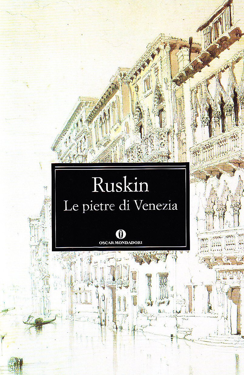Le pietre di Venezia (Oscar classici, Band 494) Film, Art & Culture
