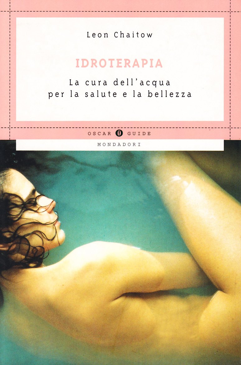 Idroterapia. La cura dell'acqua per la salute e la bellezza book