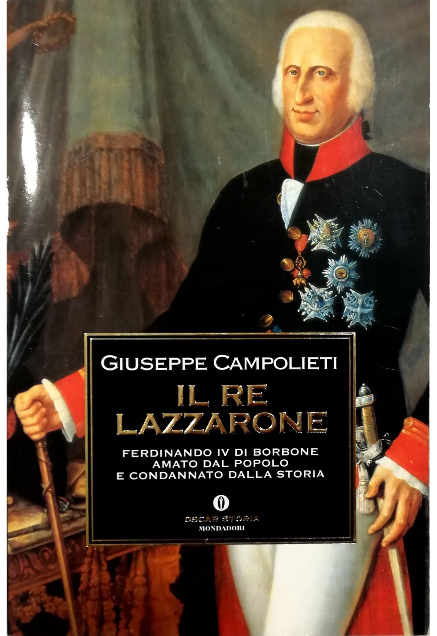 Il re «Lazzarone» (Oscar storia, Band 211) Memories