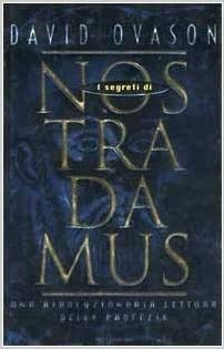 I segreti di Nostradamus. Una rivoluzionaria lettura book