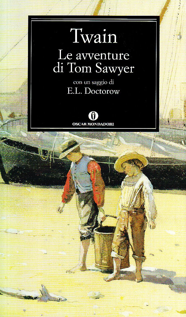 Le avventure di Tom Sawyer (Oscar classici, Band 484) Classics