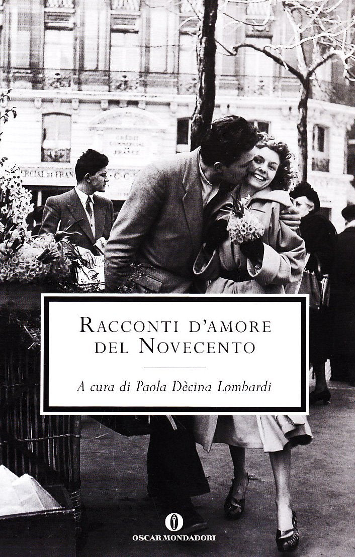 Raconti d'Amore Del 900 (Oscar scrittori moderni, Band 1724) Essays & Short Stories