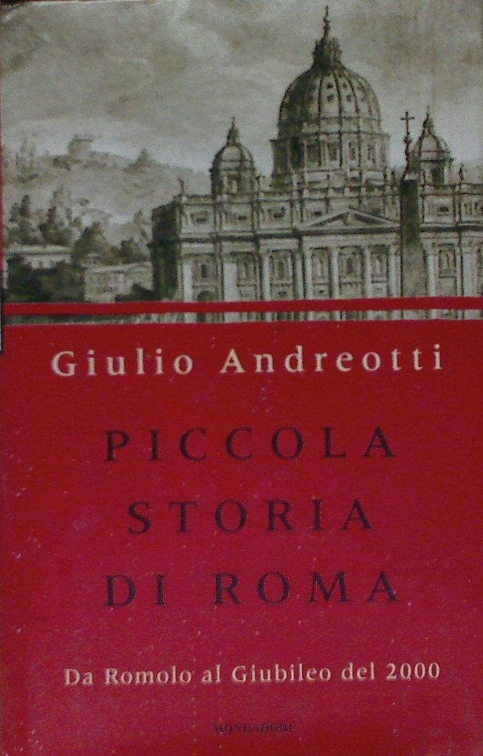 Piccola storia di Roma: Da Romolo al giubileo del 2000 (Italian Edition) book