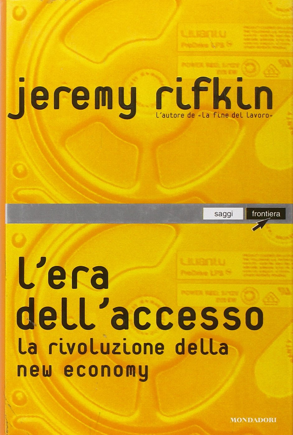 L'era dell'accesso. La rivoluzione della new economy (Saggi) Business, Finance & Career