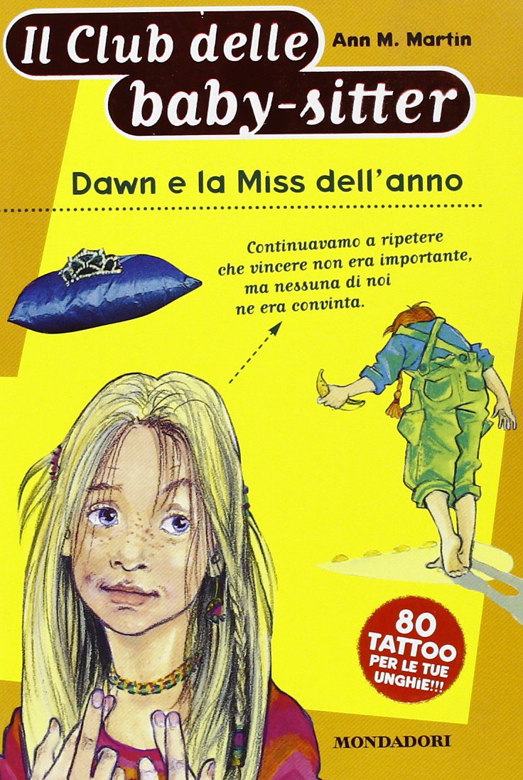Dawn e la miss dell'anno (Baby sitter club, Band 15) Novels & Short Stories