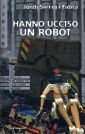 Hanno ucciso un robot (Junior fantascienza, Band 26) Books