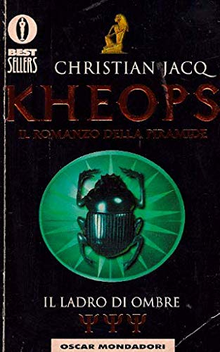 Kheops. Il ladro di ombre (Oscar bestsellers, Band 1015) Historical Fiction