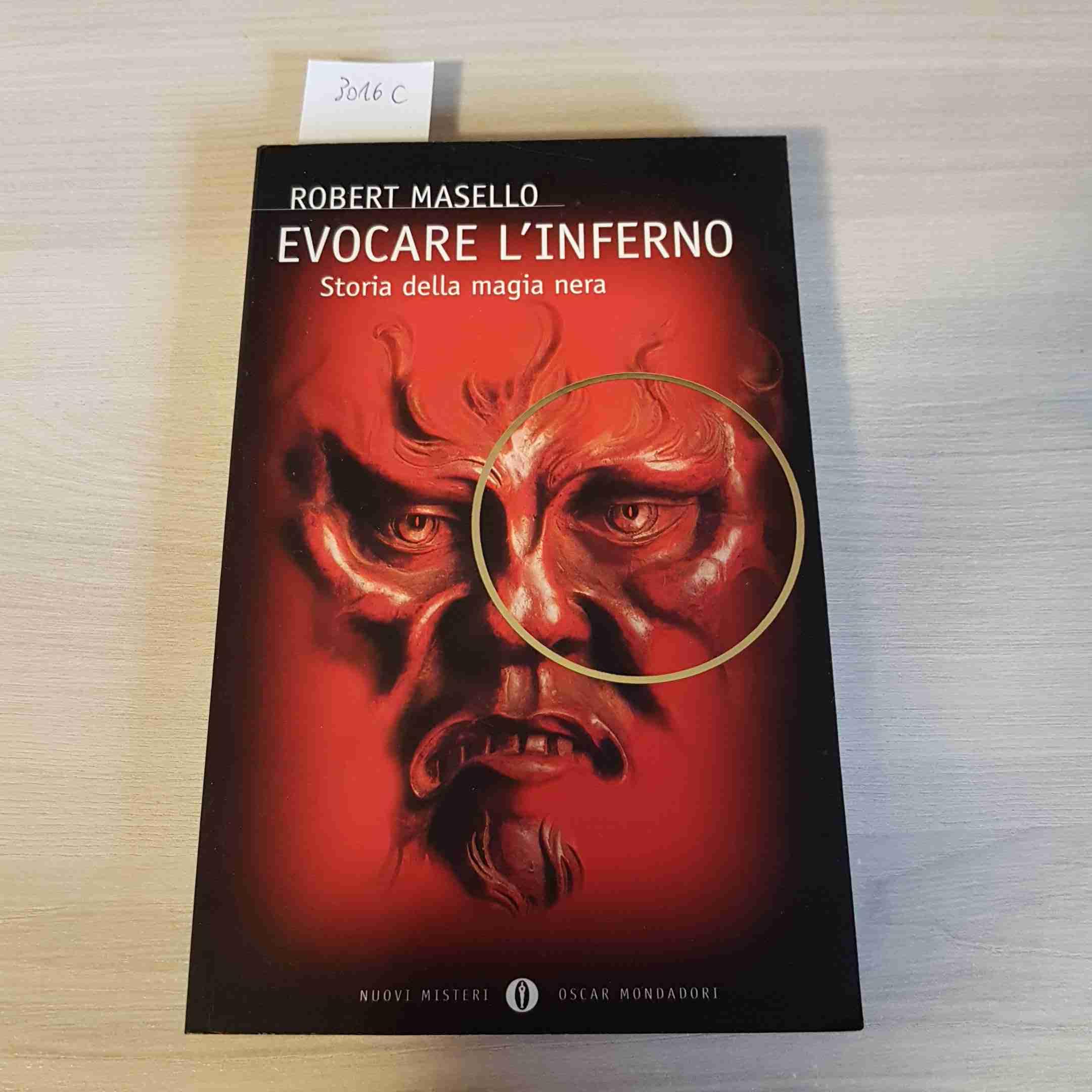 Evocare l'inferno. Storia della magia nera book