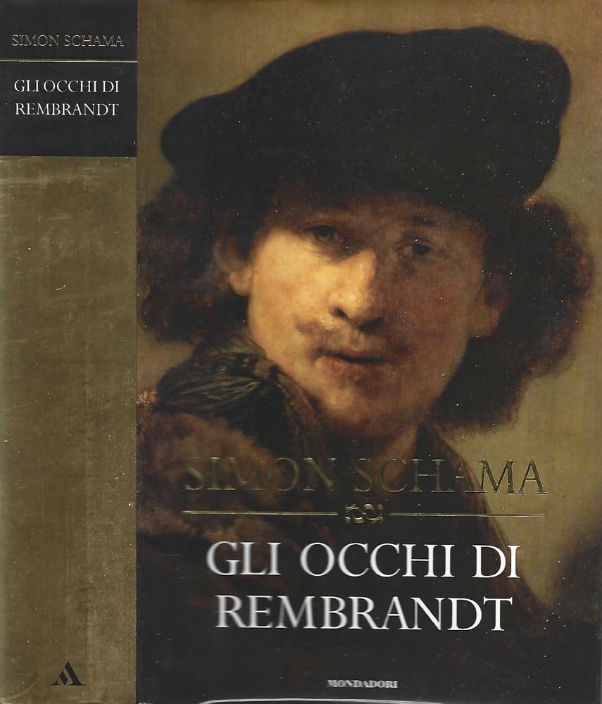 Gli occhi di Rembrandt (Storia, Band 15) Art & Literature
