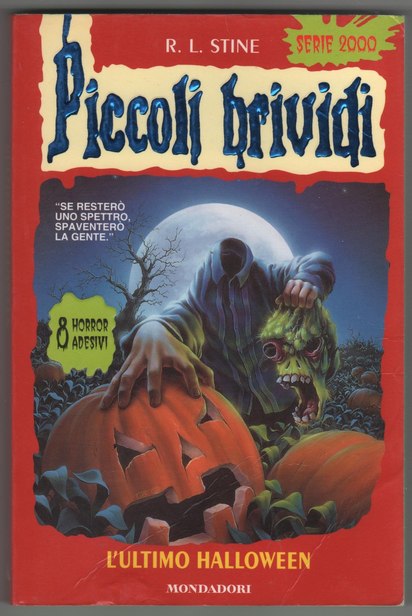 L'ultimo Halloween (Piccoli brividi, Band 72) Novels & Short Stories