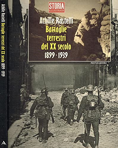 Le grandi battaglie terrestri del XX secolo (1899-1939) book