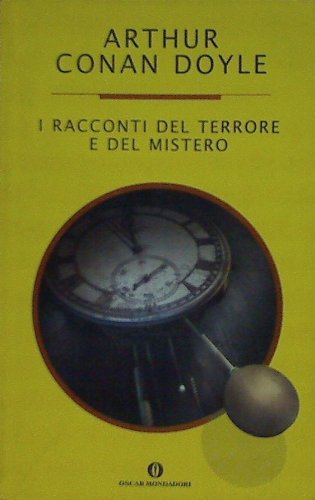 I racconti del terrore e del mistero (Oscar varia, Band 1756) Essays & Short Stories