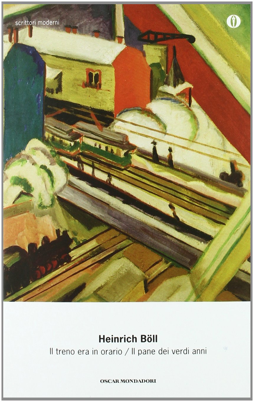 Il treno era in orario. Il pane dei verdi anni. Der Zug war pünktlich. Das Brot der frühen Jahre, italien. Ausgabe: Übers. u. Einl. v. Italo Alighiero Chiusano (Oscar scrittori moderni, Band 410) Contemporary literature Books