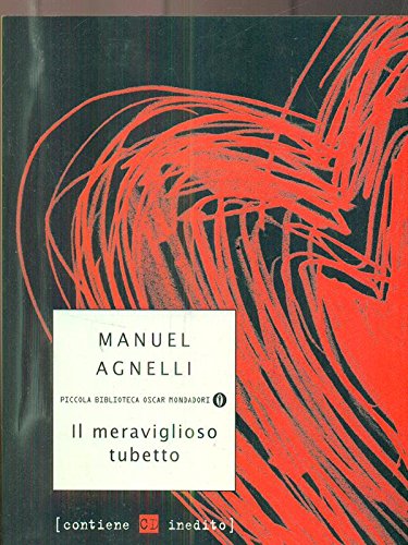 Il meraviglioso tubetto (Piccola biblioteca oscar) Contemporary literature