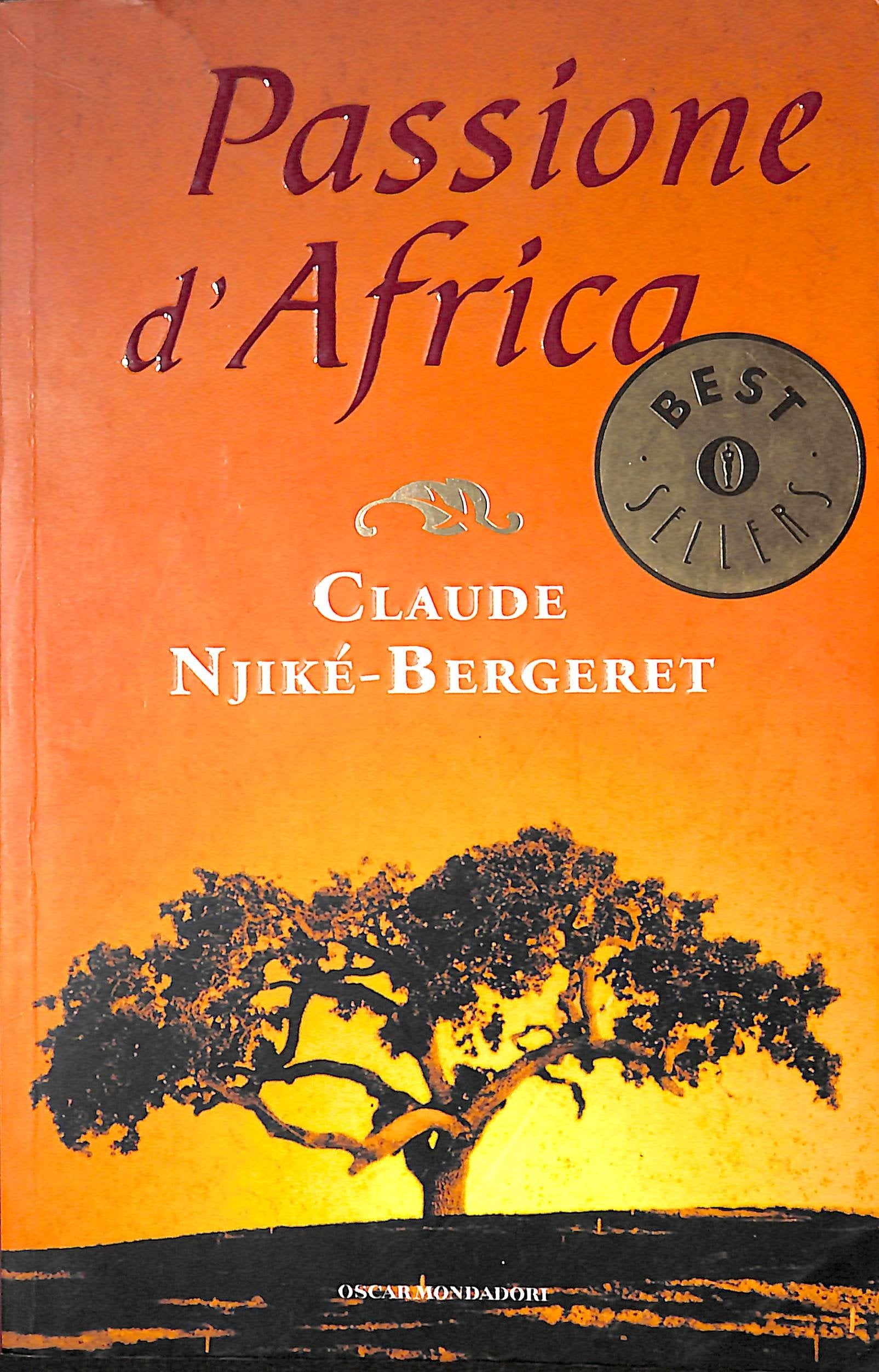 Passione d'Africa (Oscar bestsellers, Band 1075) Contemporary literature