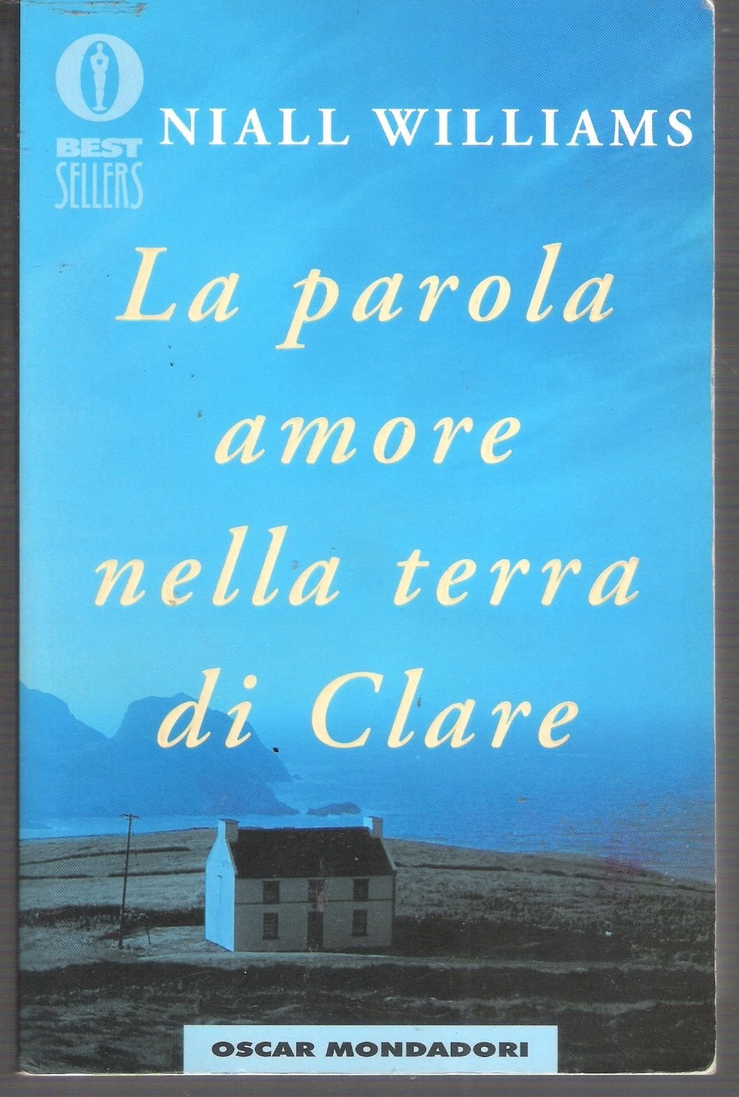 La parola amore nella terra di Clare (Oscar bestsellers, Band 1077) Contemporary literature