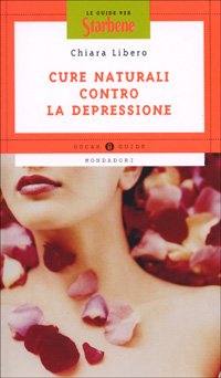 Cure naturali contro la depressione (Oscar guide) Medicine