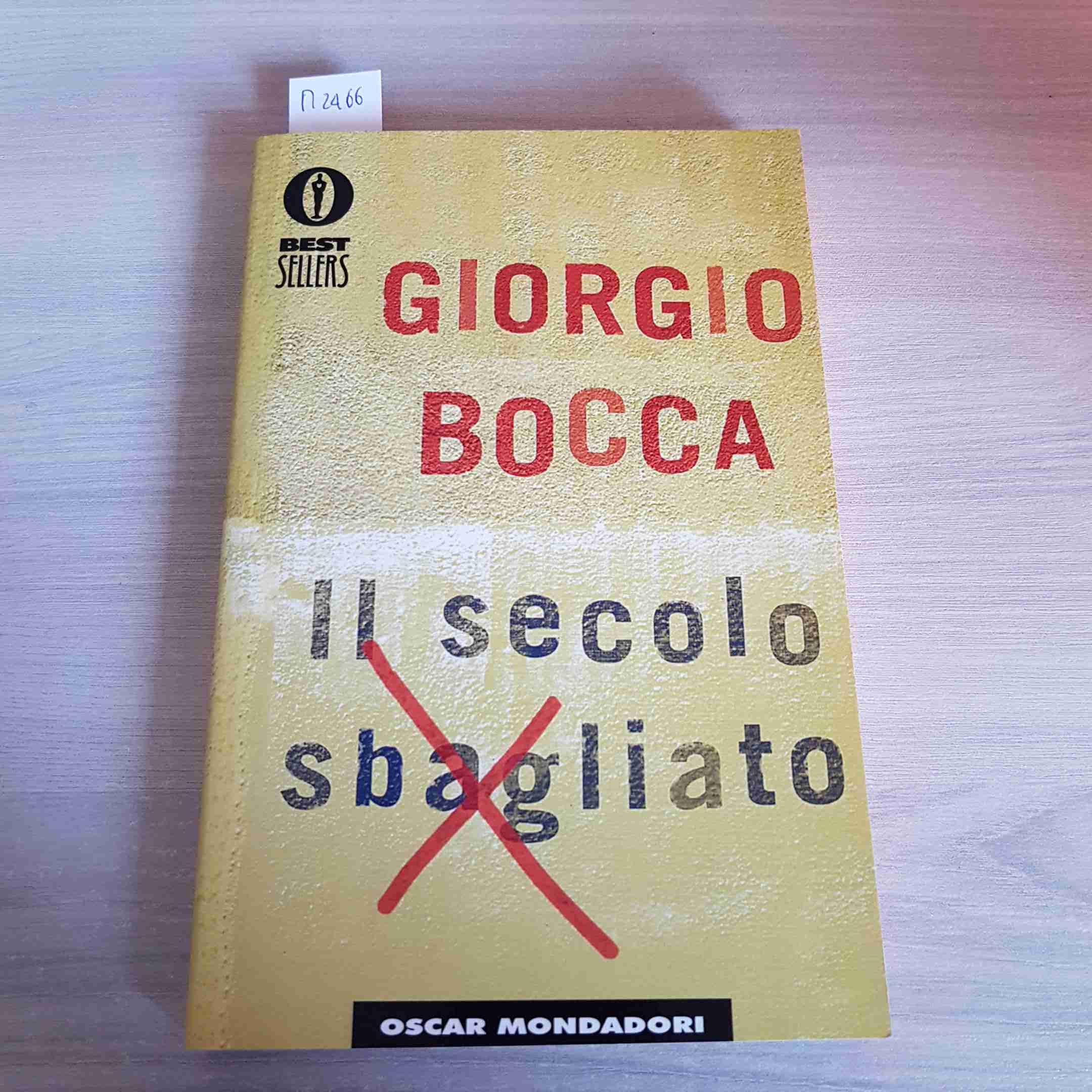 Il secolo sbagliato (Oscar bestsellers, Band 1088) Politics & History