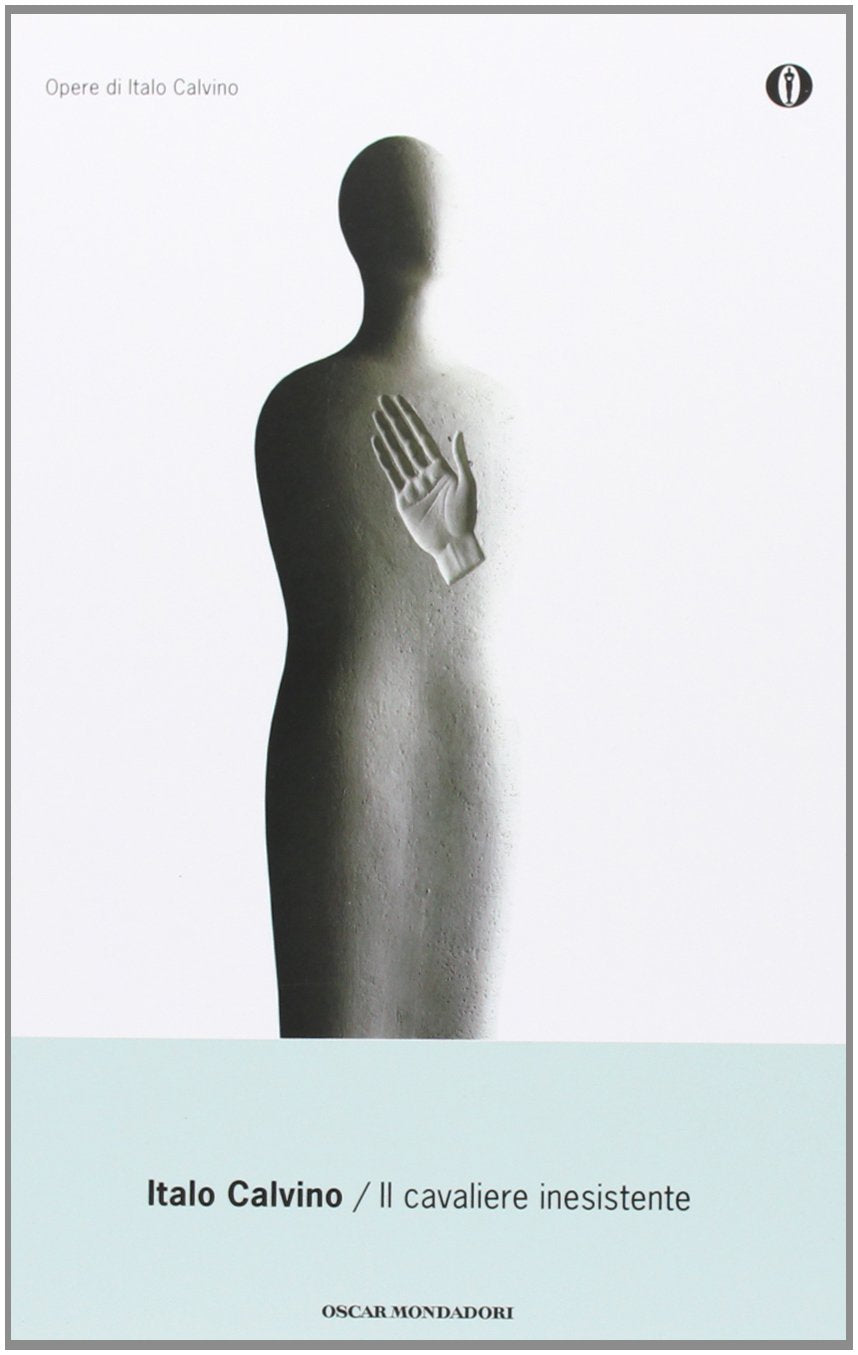 Il cavaliere inesistente (Oscar opere di Italo Calvino, Band 3) Contemporary literature
