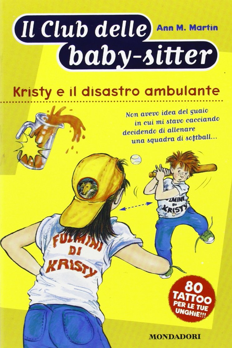 Kristy e il disastro ambulante (Baby sitter club, Band 20) Novels & Short Stories