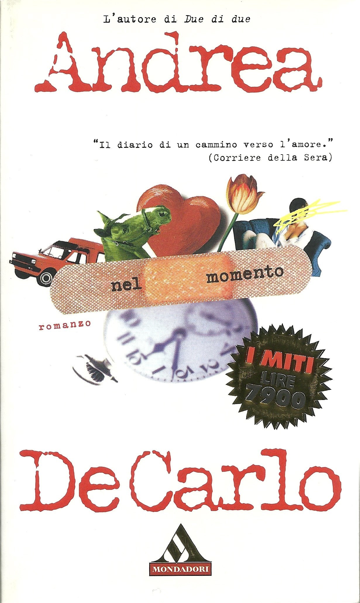 Nel momento (I miti, Band 181) Contemporary literature