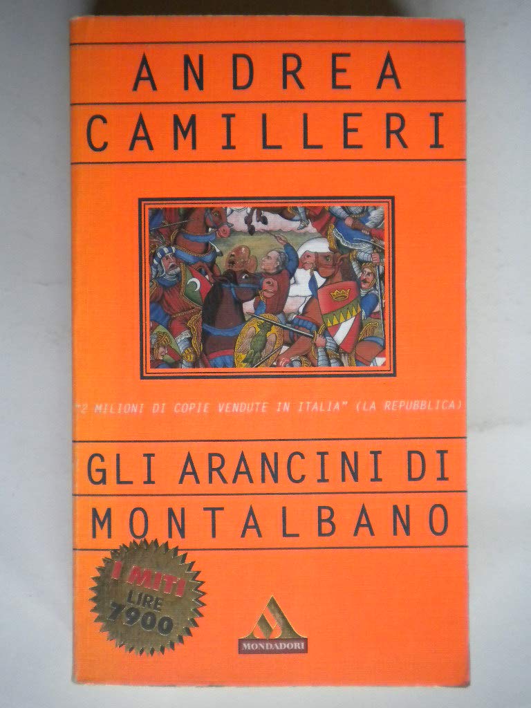 Gli arancini di Montalbano (I miti, Band 182) Essays & Short Stories