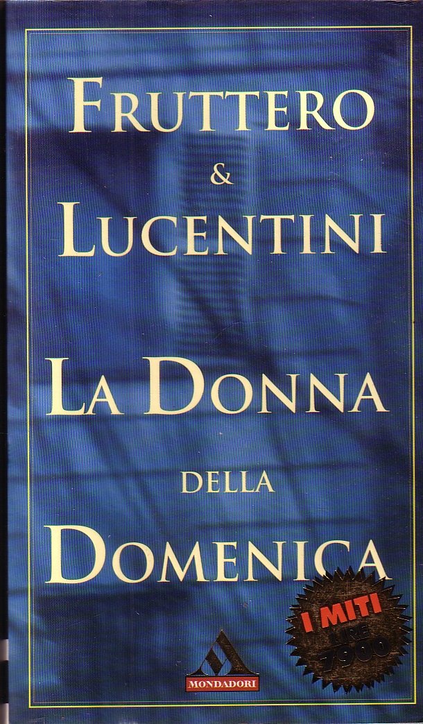 La donna della domenica (Miti Novecento, Band 11) Contemporary literature