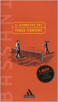 Il giardino dei Finzi-Contini (Miti Novecento, Band 9) Contemporary literature