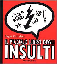 Il piccolo libro degli insulti (Biblioteca umoristica Mondadori, Band 26) Leisure, Home & Garden