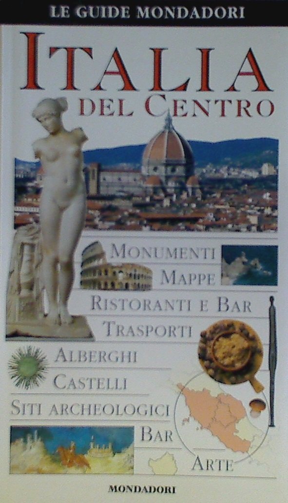 Italia. Centro. Ediz. illustrata (Le guide Mondadori, Band 73) Leisure, Home & Garden
