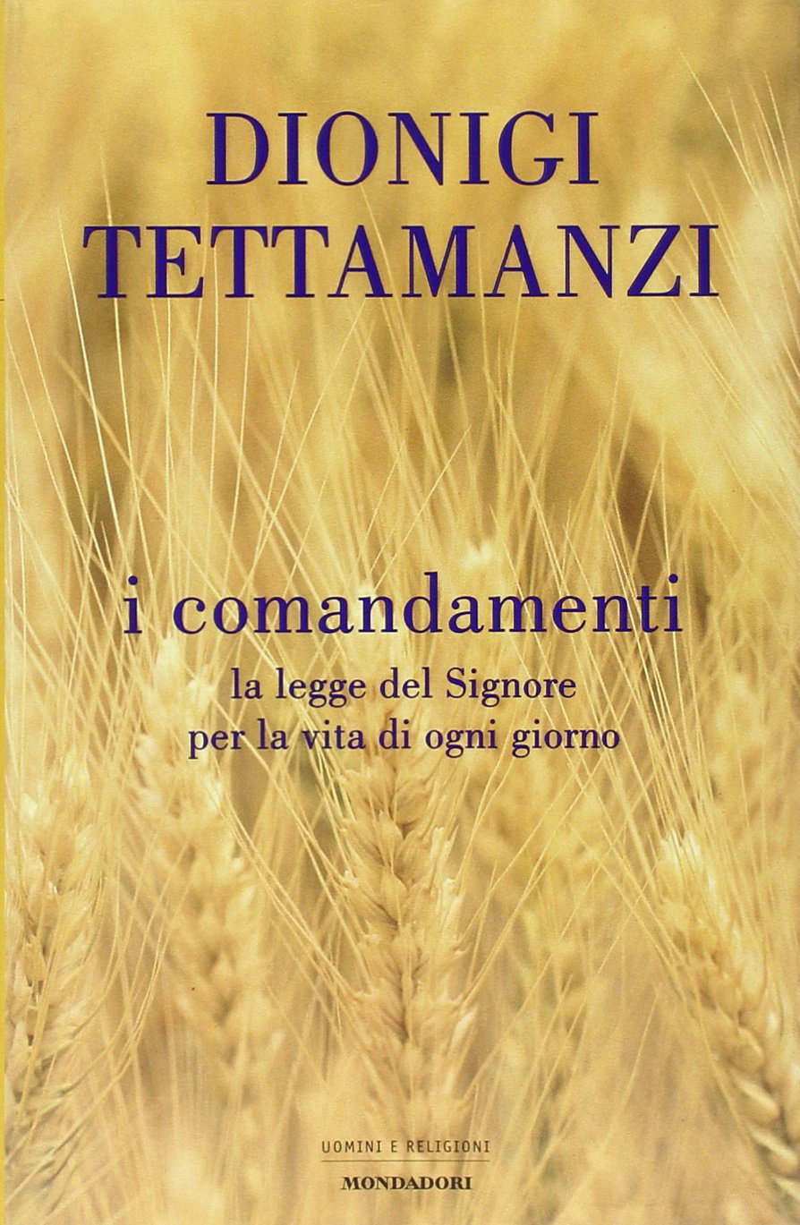 I comandamenti. La legge del Signore per la vita di ogni giorno book