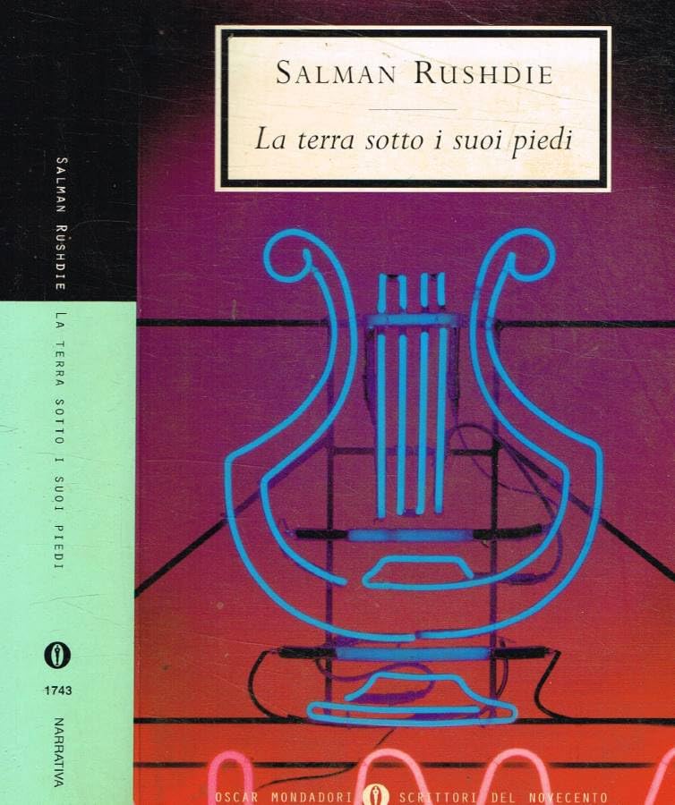 La terra sotto i suoi piedi (Oscar scrittori moderni, Band 1743) Contemporary literature