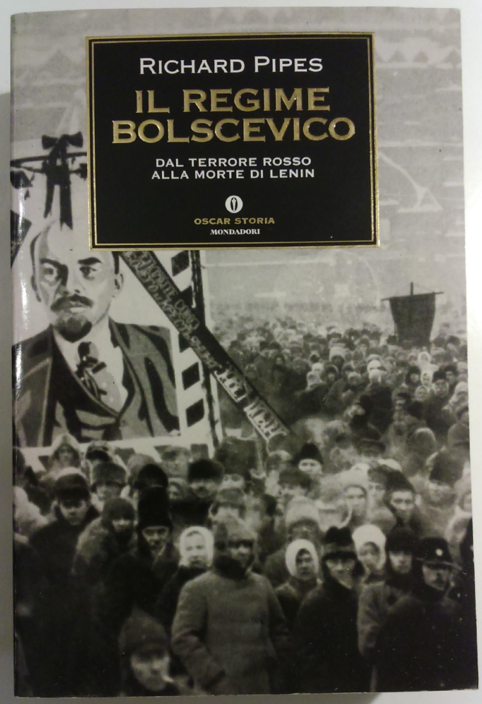 Il regime bolscevico (Oscar storia, Band 233) Politics & History