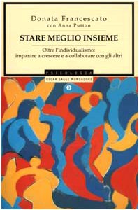 Stare meglio insieme (Oscar saggi, Band 674) Books