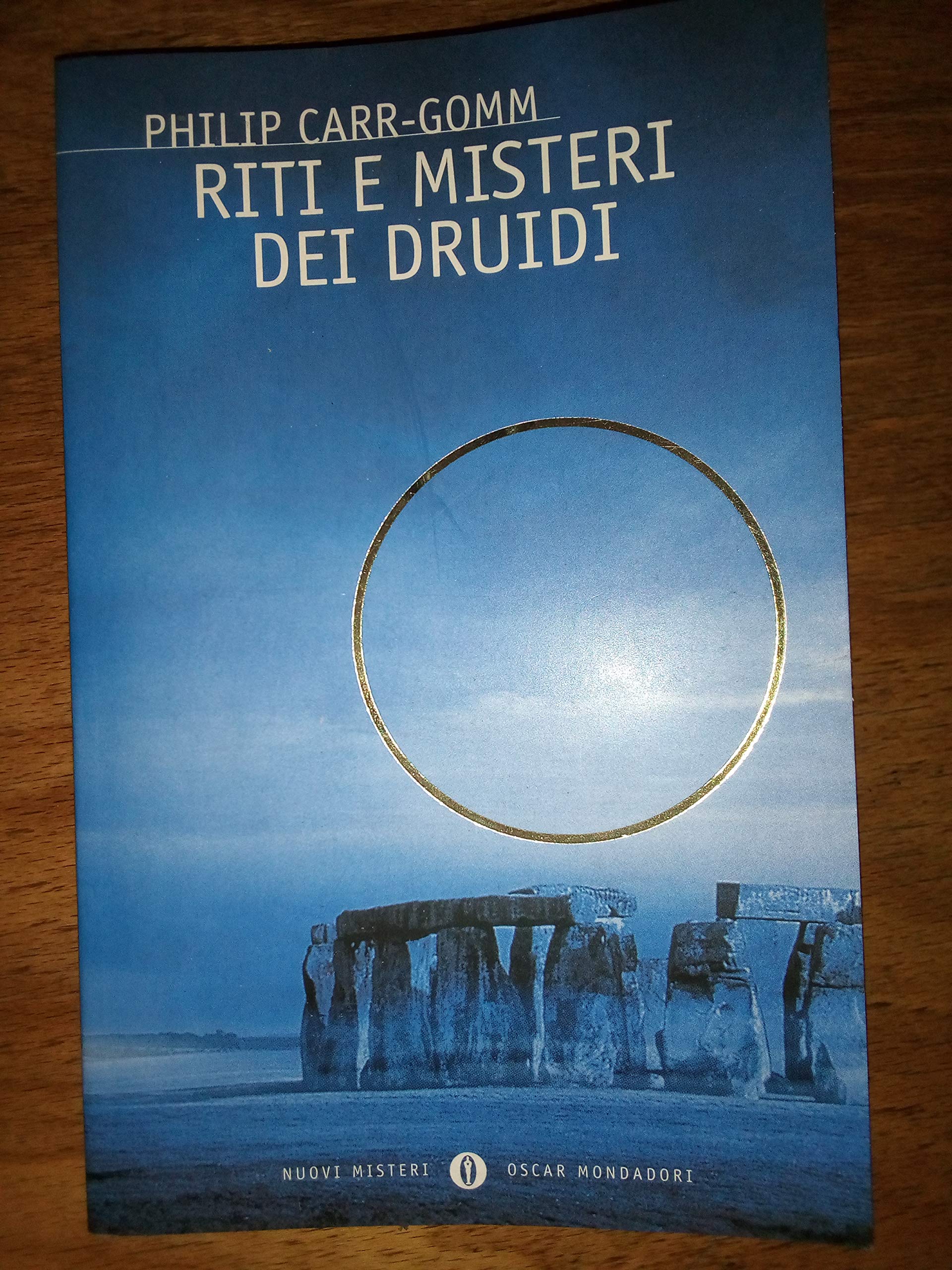 Riti e misteri dei druidi (Oscar nuovi misteri, Band 60) Religion & Esotericism
