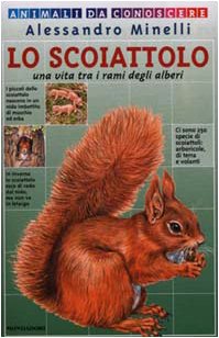 Lo scoiattolo. Una vita tra i rami degli alberi book