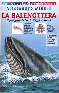 La balenottera. Il più grande fra tutti gli animali (Animali da conoscere) Books