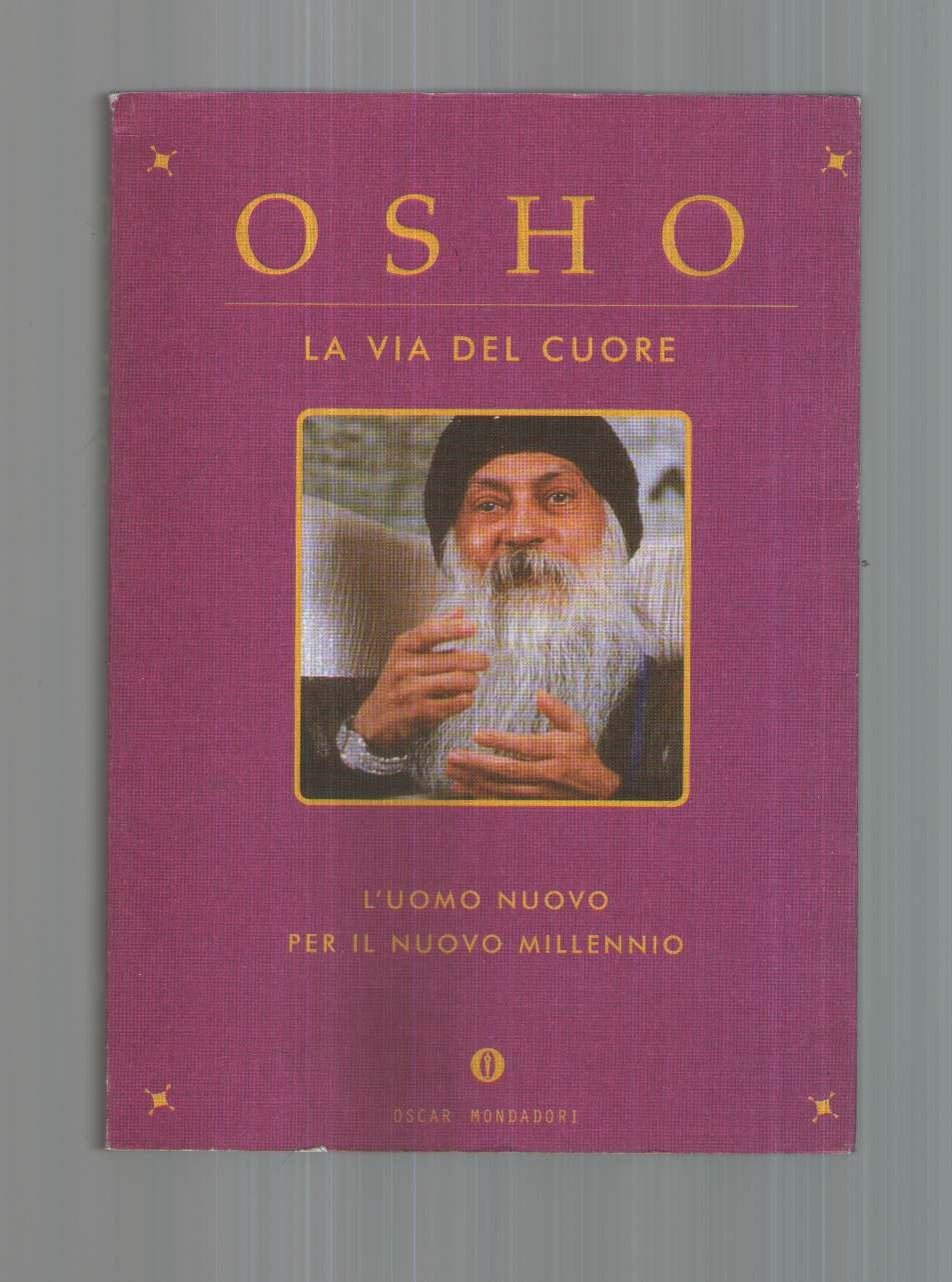 La via del cuore. L'uomo nuovo per il nuovo millennio book