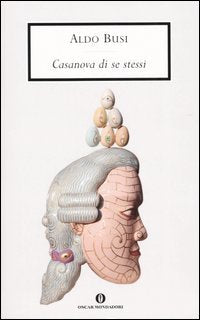 Casanova di se stessi (Oscar scrittori moderni, Band 1852) Contemporary literature
