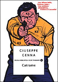Catrame (Piccola biblioteca oscar, Band 244) Contemporary literature