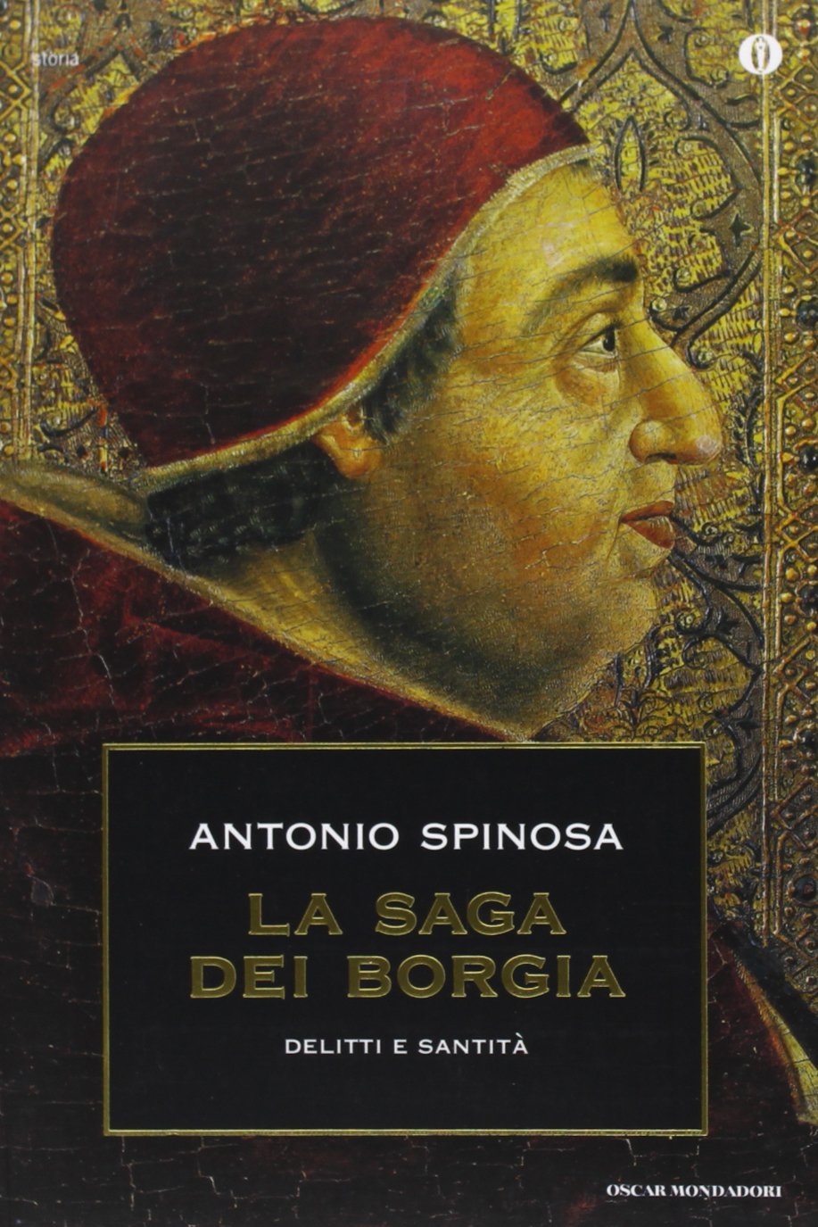 La saga dei Borgia. Delitti e santità Politics & Society