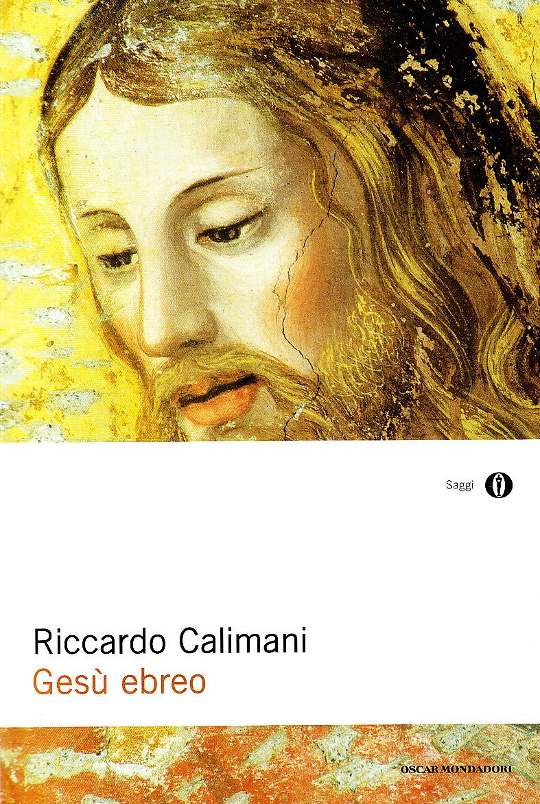 Gesù ebreo (Oscar saggi, Band 677) Religion & Esotericism