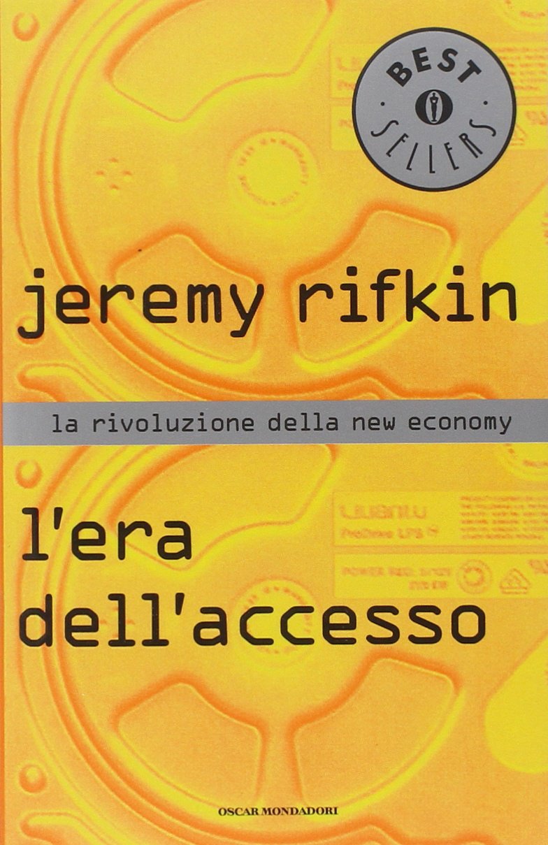 L'era dell'accesso. La rivoluzione della new economy Reference Books