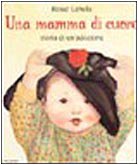 Una mamma di cuore. Storia di un'adozione book