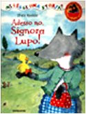 Adesso no, Signora Lupo! Ediz. illustrata (Leggere le figure, Band 33) Children's books