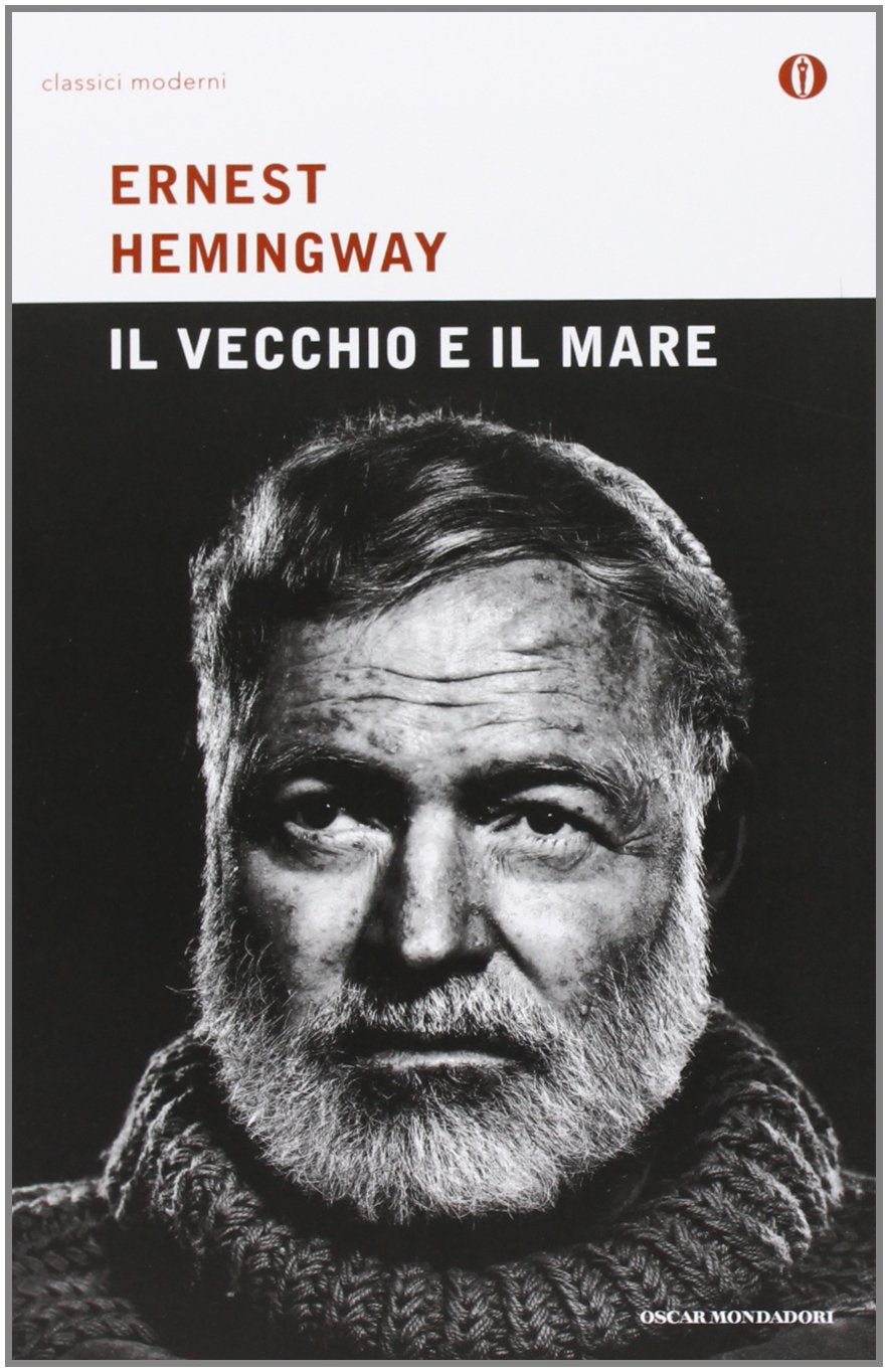 Il Vecchio E Il Mare (Oscar classici moderni, Band 21) Classics