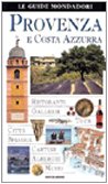 Provenza e Costa Azzurra (Le guide Mondadori, Band 88) Leisure, Home & Garden