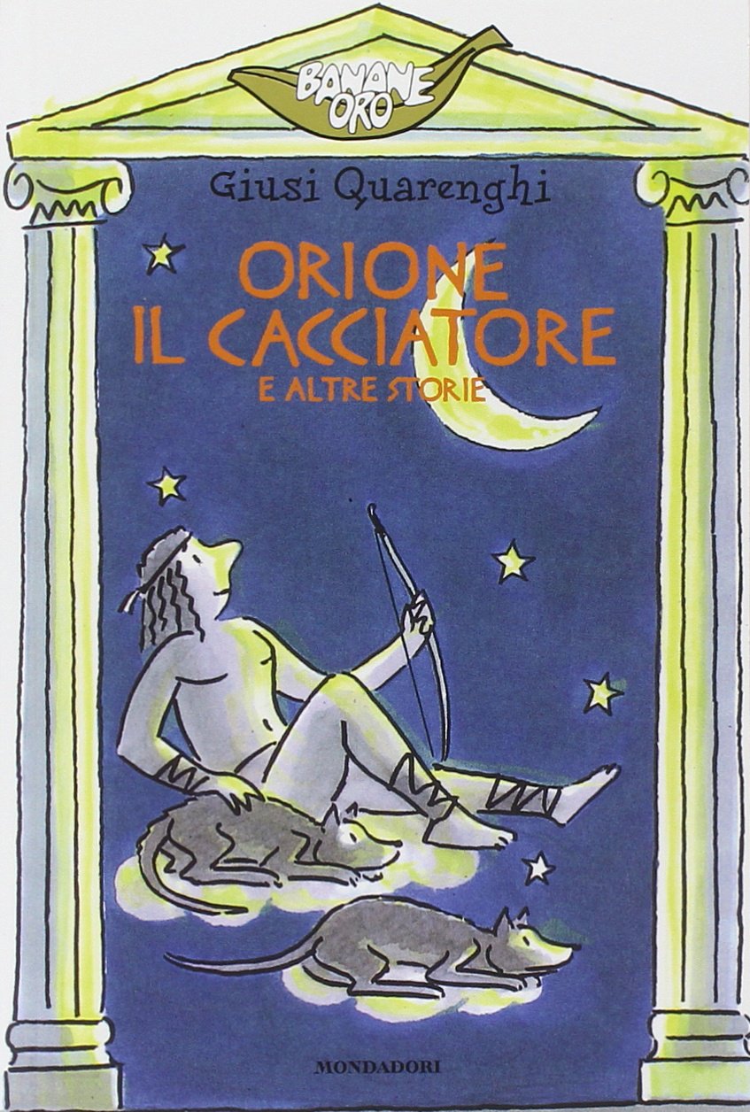 Orione il cacciatore (Banane oro, Band 18) Novels & Short Stories