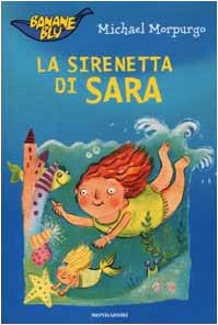 La Sirenetta di Sara (Banane blu, Band 35) Novels & Short Stories